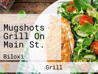 Mugshots Grill On Main St.