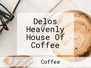 Delos Heavenly House Of Coffee