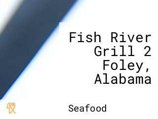 Fish River Grill 2 Foley, Alabama