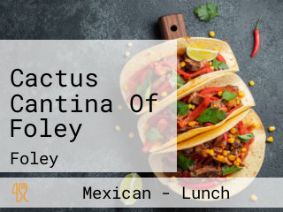 Cactus Cantina Of Foley