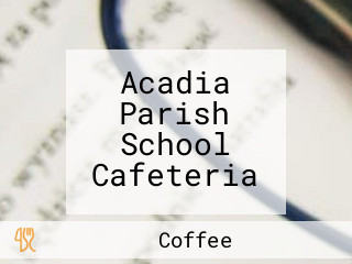 Acadia Parish School Cafeteria