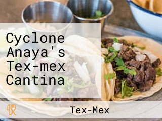 Cyclone Anaya's Tex-mex Cantina