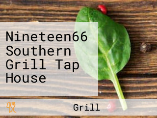 Nineteen66 Southern Grill Tap House