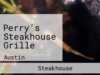 Perry’s Steakhouse Grille