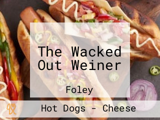 The Wacked Out Weiner