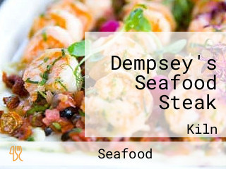 Dempsey's Seafood Steak