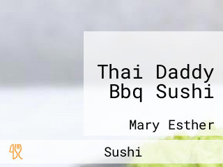 Thai Daddy Bbq Sushi