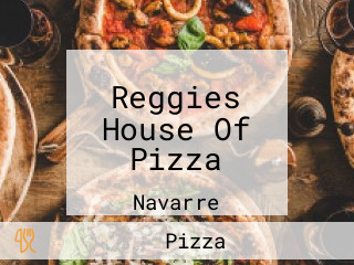 Reggies House Of Pizza