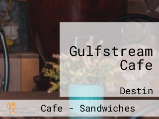 Gulfstream Cafe