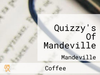 Quizzy's Of Mandeville