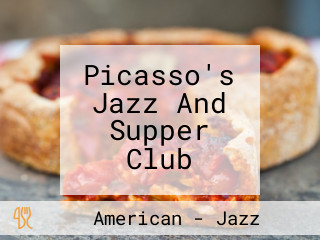 Picasso's Jazz And Supper Club