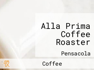 Alla Prima Coffee Roaster