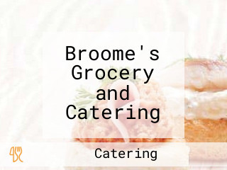 Broome's Grocery and Catering