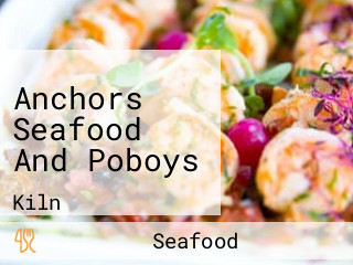 Anchors Seafood And Poboys