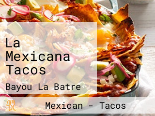 La Mexicana Tacos