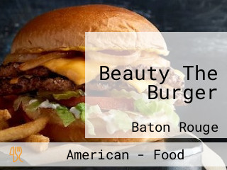 Beauty The Burger