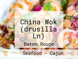 China Wok (drusilla Ln)