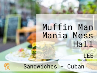 Muffin Man Mania Mess Hall