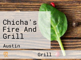 Chicha's Fire And Grill