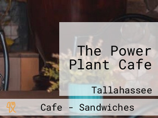 The Power Plant Cafe