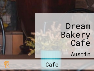 Dream Bakery Cafe