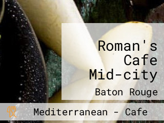 Roman's Cafe Mid-city