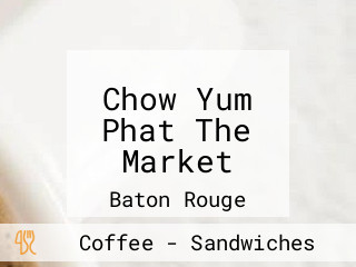 Chow Yum Phat The Market