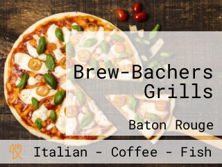 Brew-Bachers Grills