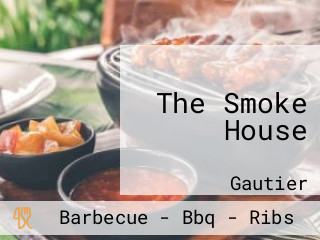 The Smoke House