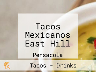 Tacos Mexicanos East Hill