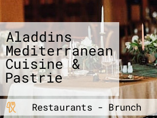 Aladdins Mediterranean Cuisine & Pastrie