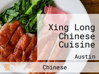 Xing Long Chinese Cuisine