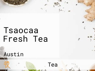 Tsaocaa Fresh Tea