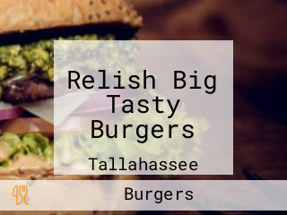 Relish Big Tasty Burgers