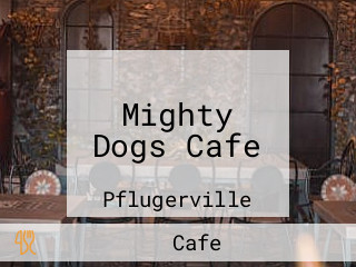 Mighty Dogs Cafe