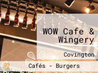 WOW Cafe & Wingery