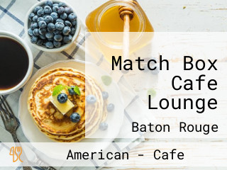 Match Box Cafe Lounge