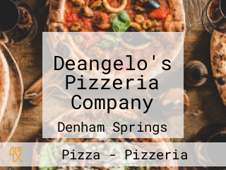 Deangelo's Pizzeria Company