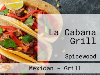 La Cabana Grill