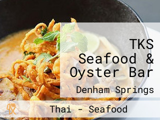 TKS Seafood & Oyster Bar