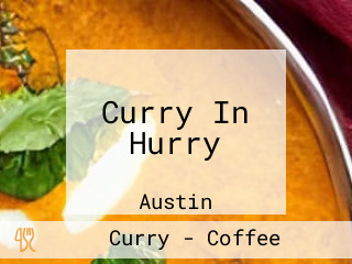 Curry In Hurry