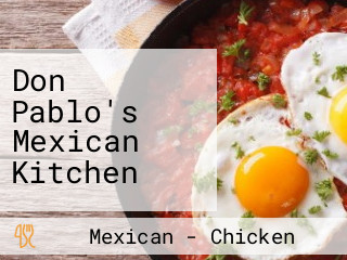 Don Pablo's Mexican Kitchen