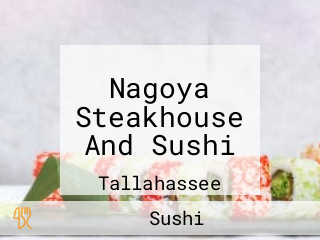 Nagoya Steakhouse And Sushi