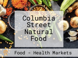 Columbia Street Natural Food