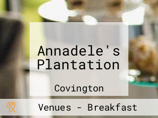 Annadele's Plantation