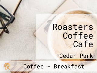 Roasters Coffee Cafe