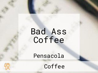 Bad Ass Coffee