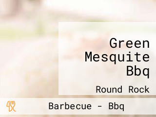 Green Mesquite Bbq