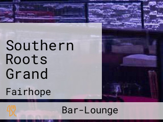 Southern Roots Grand