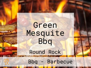 Green Mesquite Bbq